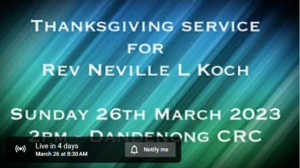 Thanks giving Service for the Late Rev Neville Koch