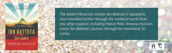 New Release – IBN BATTUTA in Sri Lanka – Ameena Hussein