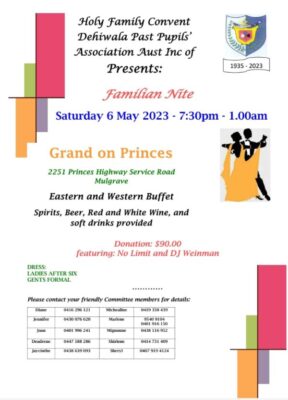 foly Family Convent Dehiwakt Past Pupils' Association Aust Inc of Presents: - Familian Nite - Saturday 6 May 2023 - 7:30pm 1.00am