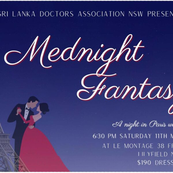 Sri Lanka Doctors Association NSW Presents – Mednight Fantasy – A Night in Paris with Misty – Saturday 11th May 2024 (Sydney Event)