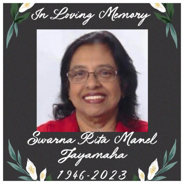 Swarna Jayamaha (77) Passed Away on August 24th, 2023 in Long Beach, Ca.