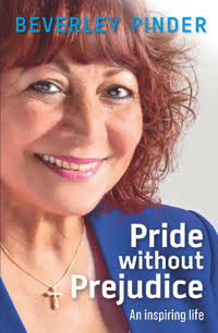 Review: Pride Without Prejudice – An inspiring Life – Beverley Pinder Bares Her Soul In Her Inspiring Life – By Lawrence Machado