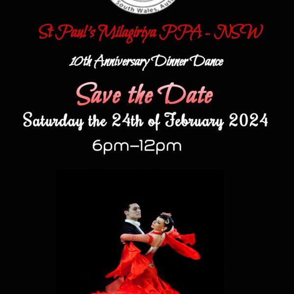 St Paul's Milagiriya PPA - NSW -  10th Anniversary Dinner Dance -  24th February 2024 - 6.00 PM To 12.00 AM