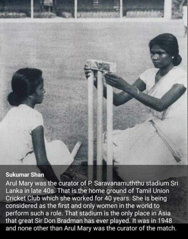 Curator Arul Mary 1948 - probably the one and only Lady Cricket Ground curator in the world