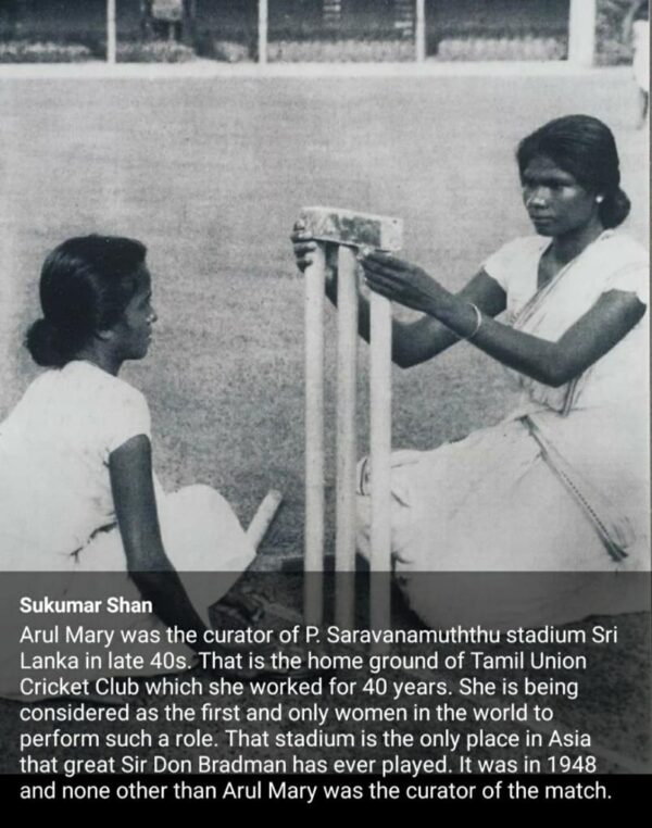 Curator Arul Mary 1948 - probably the one and only Lady Cricket Ground curator in the world