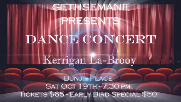 GETHSEMANE PRESENTS - Dance Concert by Kerrigan La_Brooy (Sat 19 Octo 2024 - Melbourne event)