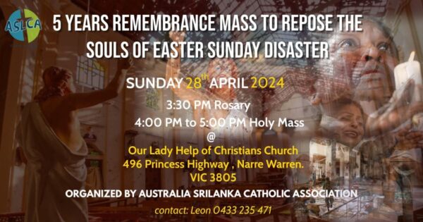 ASLCAN 5 YEARS REMEMBRANCE MASS TO REPOSE THE SOULS OF EASTER SUNDAY DISASTER - 28th APRIL 2024 - ( Melbourne Event )