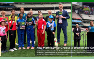 New Plan to Drive Growth in Women and Girls’ Cricket  – by Johann Dias Jayasinha