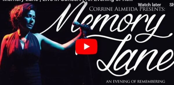 Memory Lane | Live in Concert | An Evening of Remembering | Corrine Almeida