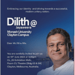 An alternative perspective on Politics – Embracing Our Identity and Driving Towards a Successful, Modern Unitary Nation – by Dilith Jayaweera – Monash University 10 June at 4pm (Melbourne event)