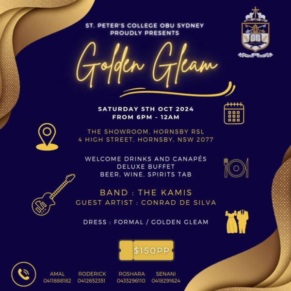 ST. PETER'S COLLEGE OBU SYDNEY PROUDLY PRESENTS - Golden Gleam - SATURDAY 5TH OCT 2024 - 6PM - 12AM ( Sydney Event )