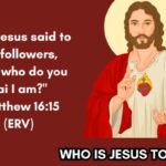 WHO IS JESUS TO YOU?