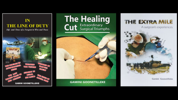 In the Line of Duty The Life and Times of a Surgeon in War and Peace” a memoir published in 2008. (Sold out) - By Dr  Gamini Goonetilleke