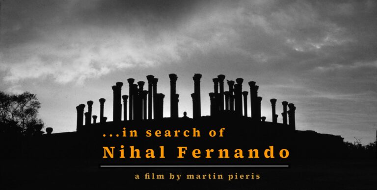 in search of Nihal Fernando A documentary film by Martin Pieris