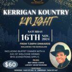 KERRIGAN KOUNTRY KNIGHT - SATURDAY 16TH NOVEMBER 2024 - 7.00PM ONWARDS ( Melbourne Event )