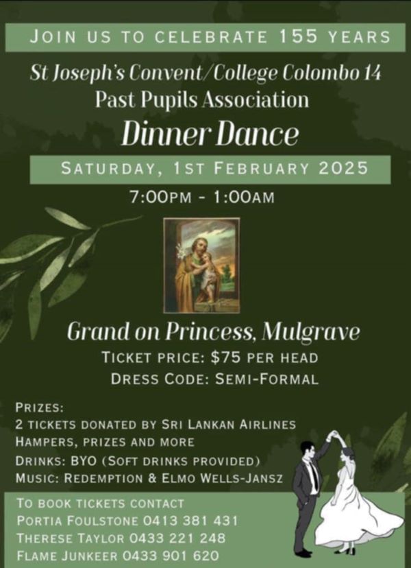 JOIN US TO CELEBRATE 155 YEARS St Joseph’s Convent/College Colombo 14 Past Pupils Association Dinner Dance