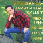 Kerrigan La-Brooy is excited to be performing at the Tamworth Regional Gallery - Wed 22nd Jan 2025 - 1PM To 2PM ( Sydney Event )