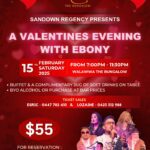 SANDOWN REGEANCY PRESENTS - A VALENTIES EVENING WITH EBONY - 15 FEBRUARY 2025 - 7.30 PM – 11.30 PM ( Melbourne Event )