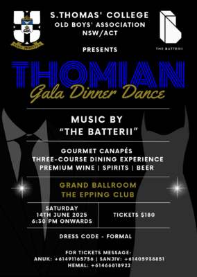 S. Thomas’ College Old Boys’ Association NSWACT, Presents the Thomian Gala Dinner Dance 2025 - Saturday, 14th June 2025 - 630 PM onwards ( Sydney Event )