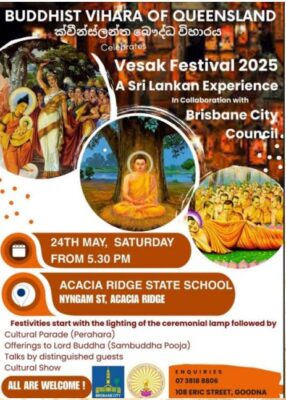 BUDDHIST VIHARA OF QUEENSLAND ක්වීන්ස්ලන්ත බෞද්ධ විහාරය - Vesak Festival 2025 - 24TH MAY, SATURDAY FROM 5.30 PM ( BRISBANE EVENT)