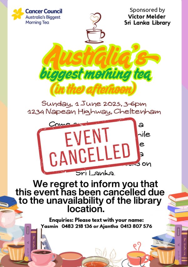 This event has been cancelled - Cancer Council Australia ’s biggest morning tea (in the afternoon)   - Sunday, 1 June 2025, - 3-6pm ( Melbourne Event )