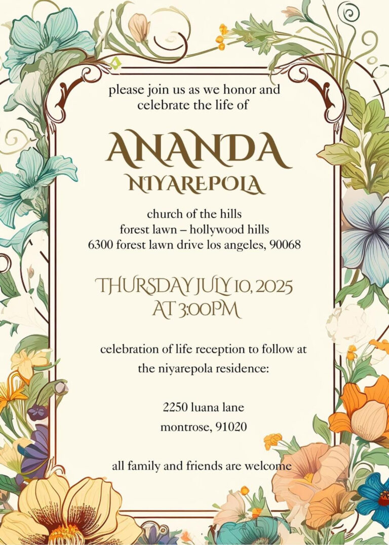 Ananda Niyarepola  Celebration of Life  Thursday July 10th, 2025  Forest Lawn – Hollywood Hills, Ca.