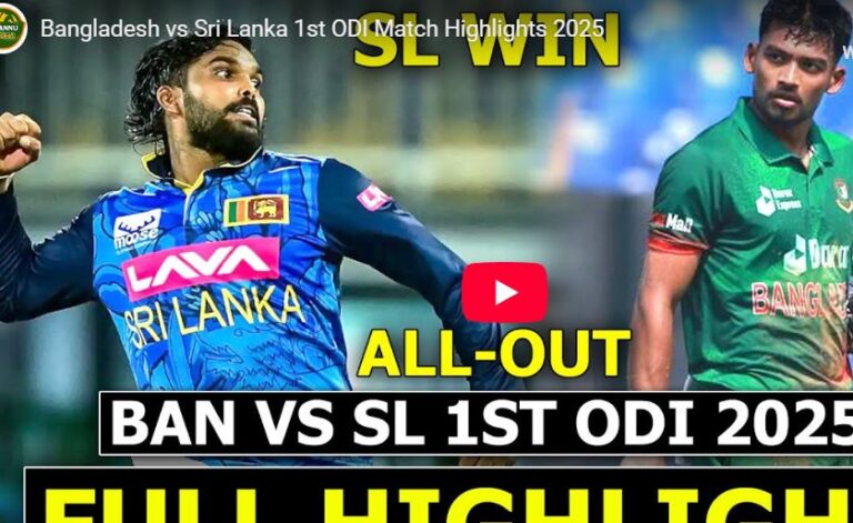 Watch Highlights of the One Day International Cricket Matches – Sri Lanka vs Bangladesh – July 2025