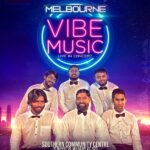 THE VIBE MUSIC GROUP TO PERFORM IN MELBOURNE -