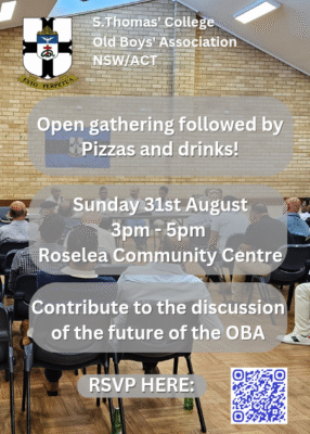 S.Thomas' College Old Boys' Association NSWACT Open gathering followed by Pizzas and drinks - Sunday 31st August 3pm-5pm ( Sydney Event )