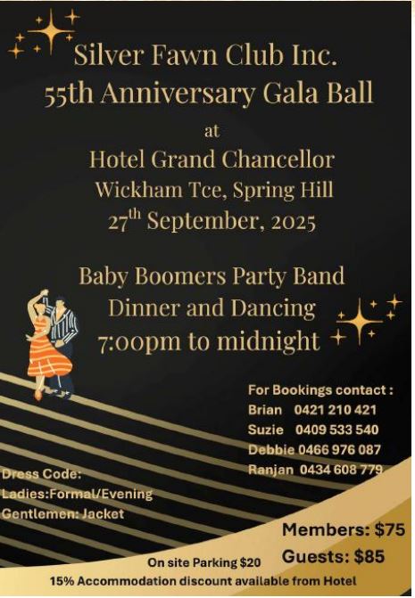 Silver Fawn Club Inc. 55th Anniversary Gala Ball - 27th September, 2025 - 7:00pm to midnight ( Brisbane Event )