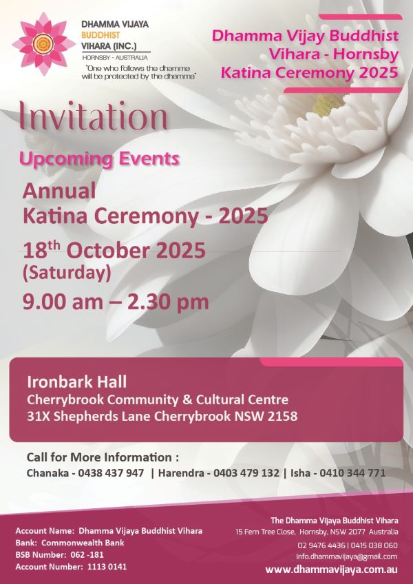 Annual Dhamma Vijay Buddhist Vihara – Hornsby Katina Ceremony 2025 – 18th October 2025 (Saturday Night) 9.00 am – 2.30 pm ( Sydney Event )