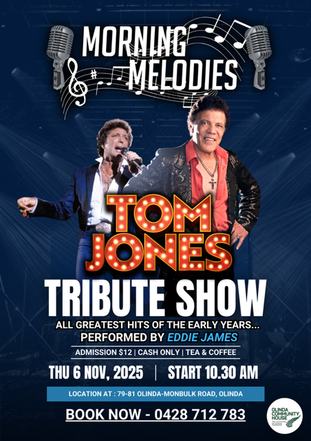 MORNING MELODIES -JONES TRIBUTE SHOW - THU 6 NOV 2025 - 10.30 AM ( Melbourne Event)