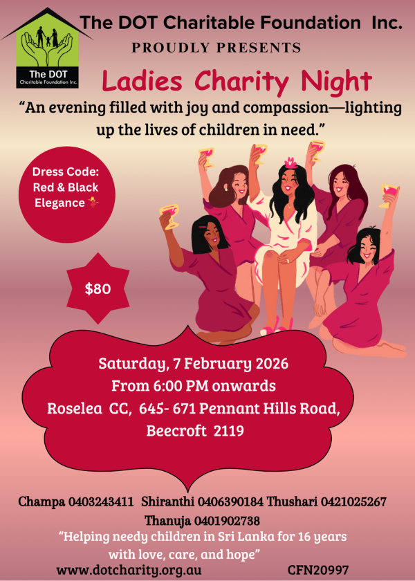 The DOT Charitable Foundation Inc. PROUDLY PRESENTS - Ladies Charity Night Saturday, 7 February 2026 From 6:00 PM onwards (Sydney Event)