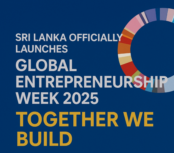 Sri Lanka Launches Global Entrepreneurship Week 2025:
