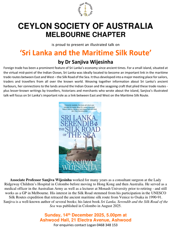Sri Lanka and the Maritime Silk Route' by Dr Sanjiva Wijesinha Sunday, 14th December 2025, 5.00pm ( Melbourne Event)