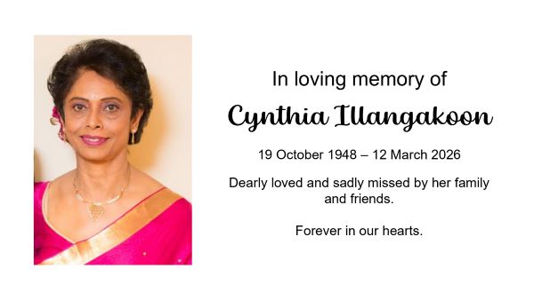 n loving memory of Cynthia Illangakoon 19 October 1948 – 12 March 2026