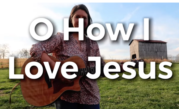 O How I Love Jesus 02