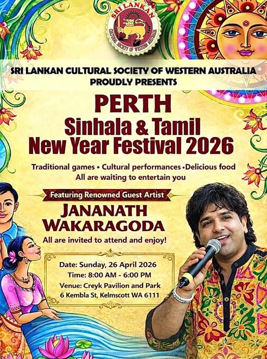 SRI LANKAN CULTURAL SOCIETY OF WESTERN AUSTRALIA PROUDLY PRESENTS - PERTH Sinhala & Tamil New Year Festival 2026 - Sunday, 26 April 2026 - 800 AM – 600 PM