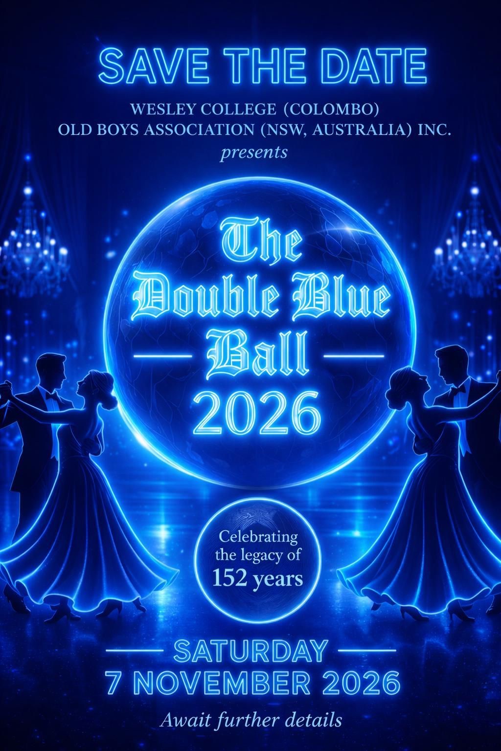 The Double Blue Ball 2026 - WESLEY COLLEGE (COLOMBO) OLD BOYS ASSOCIATION (NSW, AUSTRALIA) INC. presents - 7 NOVEMBER 2026