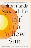 Book Review-Half of a Yellow Sun by Chimamanda Ngozi Adichie