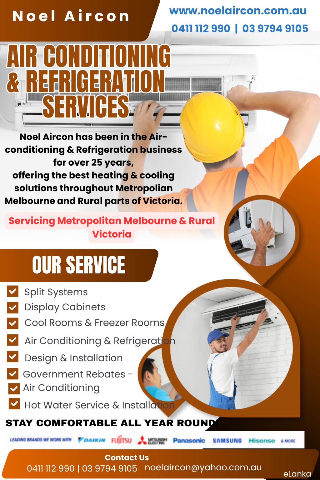 Noel Aircon has been in the Air-conditioning & Refrigeration business for over 25 years, offering the best heating & cooling solutions throughout Metropolian Melbourne and Rural parts of Victoria.