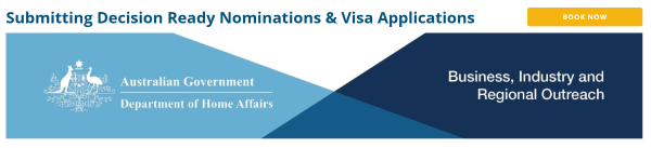 Webinar - Submitting Decision Ready Employer Nominations & Visa Applicants