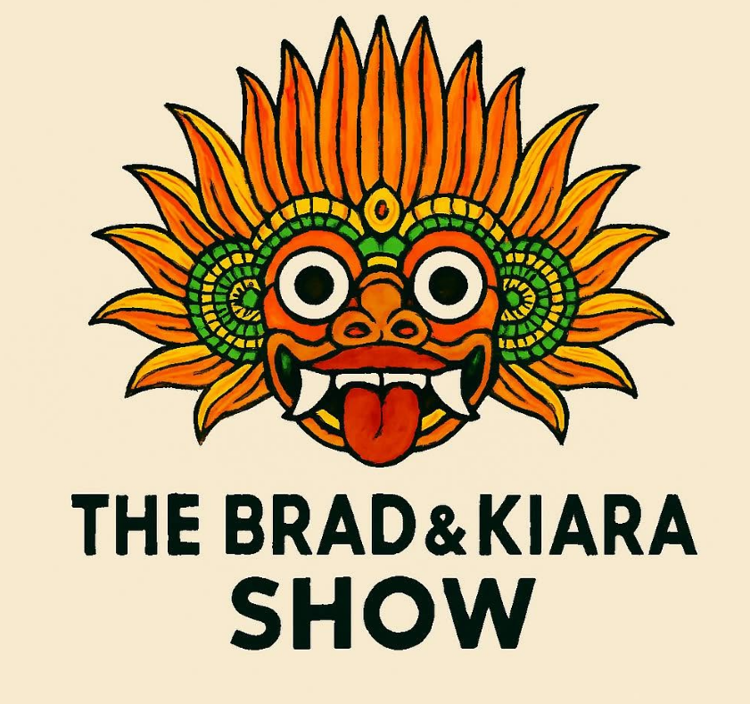 Brad and Kiara Show
