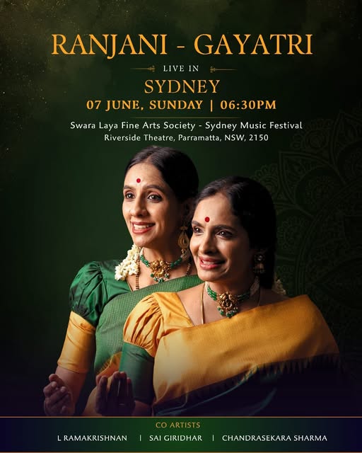 Ranjani - Gayatri live in Sydney - 7th June -6.30 PM ONWORDS ( Sydney Event )