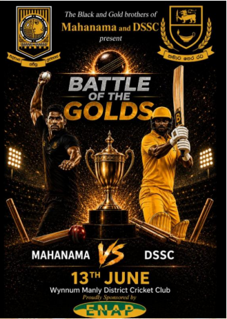 The Black and Gold brothers of Mahanama and DSSC present - BATTLE OF THE GOLDS - 13June