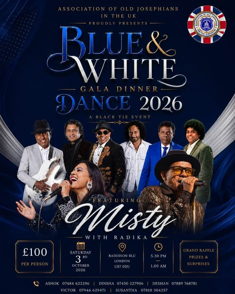 ASSOCIATION OF OLD JOSEPHIANS IN THE UK Proudly Presents BLUE & WHITE Gala Dinner Dance 2026 - 3rd October 2026 - 5.30 PM – 1.00 AM ( UK Event )