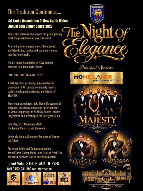 SRI LANKA ASSOCIATION OF NEW SOUTH WALES INC. - ANNUAL DINNER DANCE - THE NIGHT OF ELEGANCE -21 November 2026 - 6.30 pm to 11.30 pm ( Sydney Event )