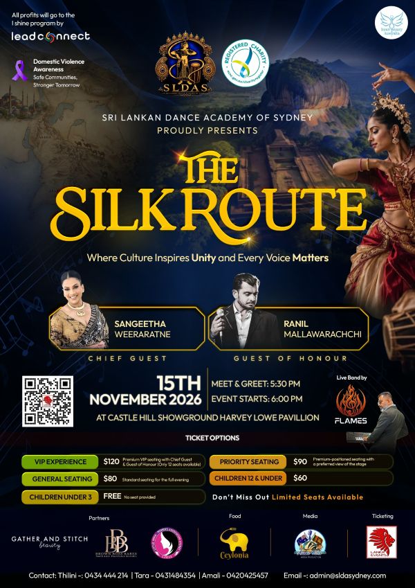 SRI LANKAN DANCE ACADEMY OF SYDNEY PROUDLY PRESENTS - THE SILK ROUTE - 15TH NOVEMBER 2026 - 5:30 PM ONWORDS ( Sydney Event )