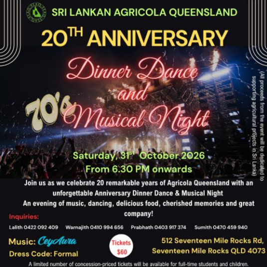 SRI LANKAN AGRICOLA QUEENSLAND 20TH ANNIVERSARY Dinner Dance and 70's Musical Night - Saturday 31st October 2026 - 6.30 PM onwards ( Brisbane Event )